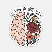 Load image into Gallery viewer, Be kind to your mind Floral Brain Sticker

