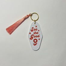 Load image into Gallery viewer, See the Good - Motel Keychain
