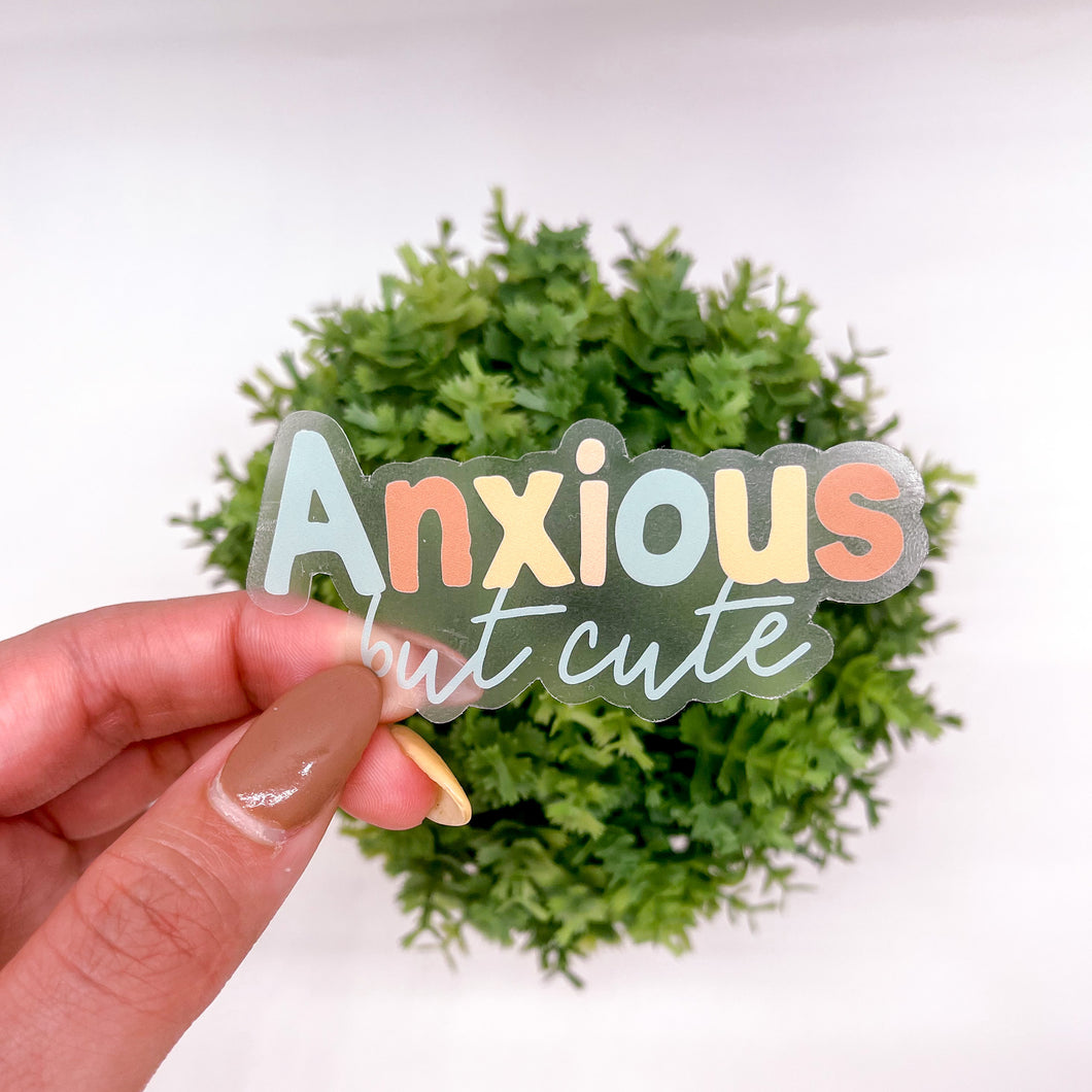 Anxious but cute - Clear Sticker