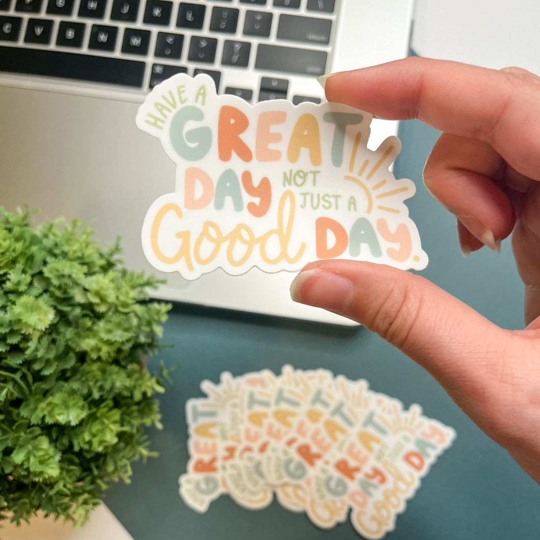 Have a Great Day - Sticker